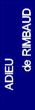 Titre : "ADIEU" de Rimbaud